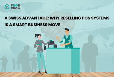 A Swiss Advantage_ Why Reselling POS Systems is a Smart Business Move