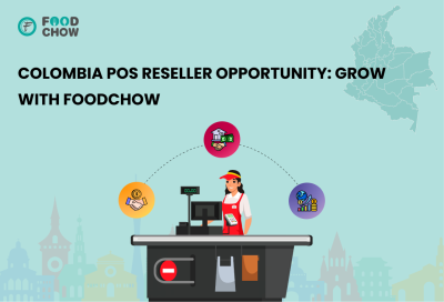 Colombia POS Reseller Opportunity_ Grow with FoodChow