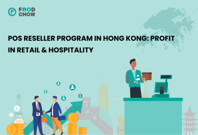 POS Reseller Program in Hong Kong_ Profit in Retail & Hospitality